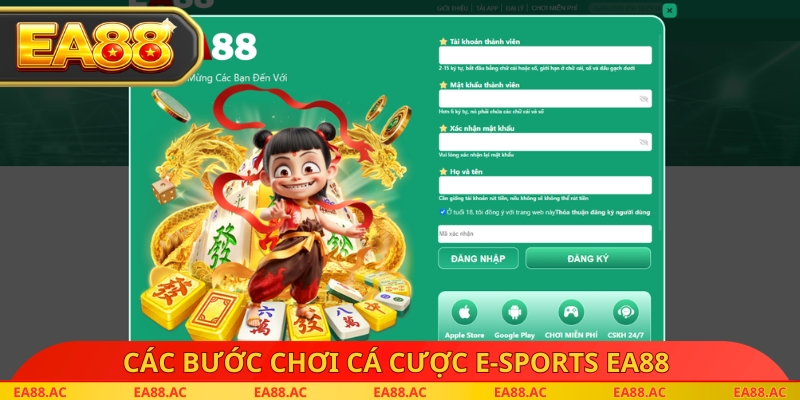 Các bước chơi cá cược e-sports EA88