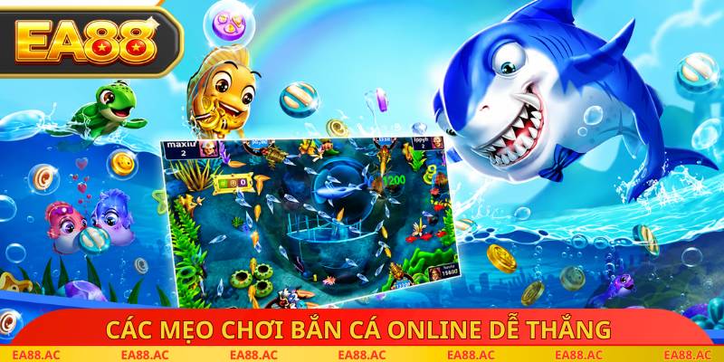 Các mẹo chơi bắn cá online dễ thắng