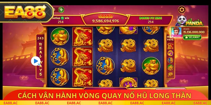 Cách vận hành vòng quay nổ hũ long thần