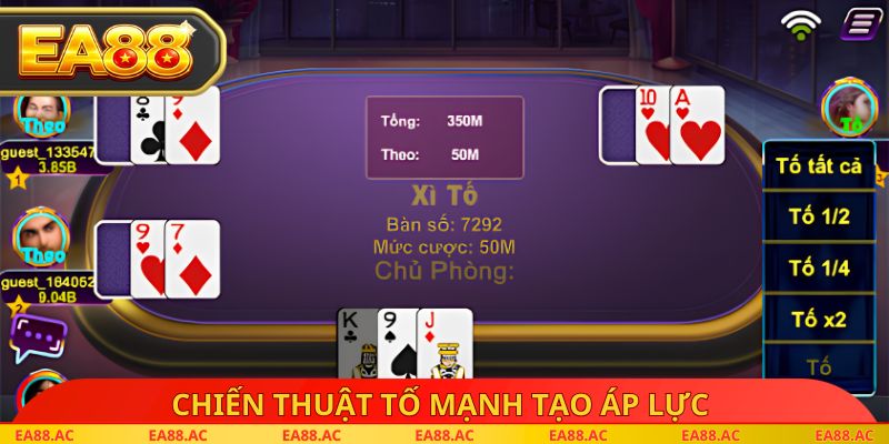 Chiến thuật tố mạnh tạo áp lực