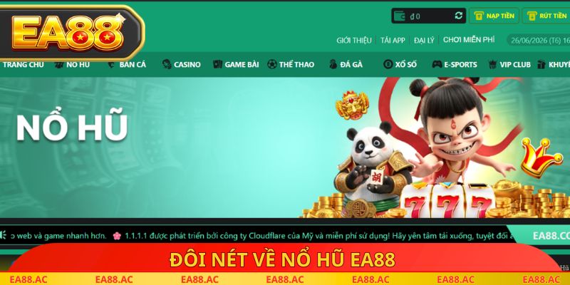 Đôi nét về nổ hũ ea88