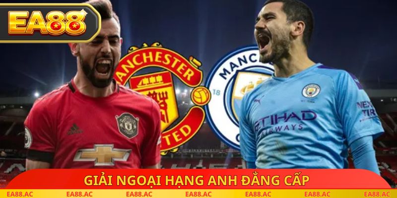 Giải Ngoại hạng Anh đẳng cấp