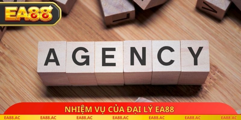 Nhiệm vụ của đại lý EA88