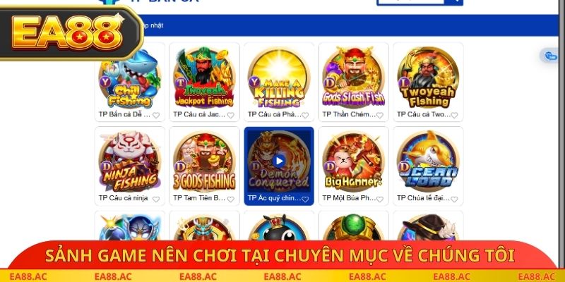 Sảnh Game nên chơi tại chuyên mục về chúng tôi