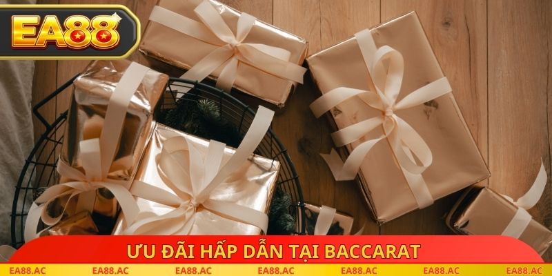 Ưu đãi hấp dẫn tại Baccarat