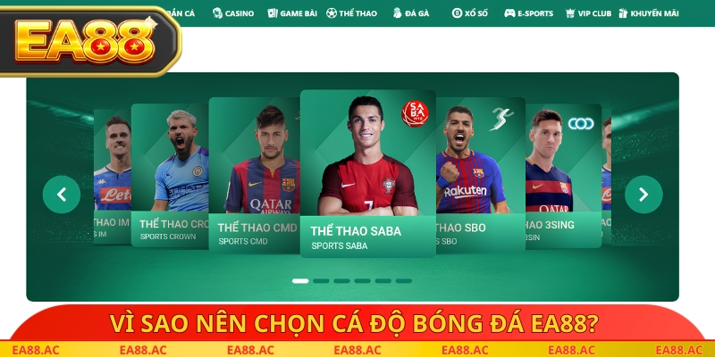 Vì sao nên chọn cá độ bóng đá EA88?
